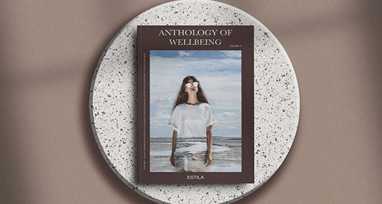 anthology of wellbeing estila magazine